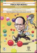 Fisica per moduli. Tanti, tanti problemi di fisica svolti e proposti e tanti test. Modulo F: Cariche elettriche in equilibrio... Per le Scuole superiori - Bianca Manassero Barnini - Libro Il Capitello 2001 | Libraccio.it