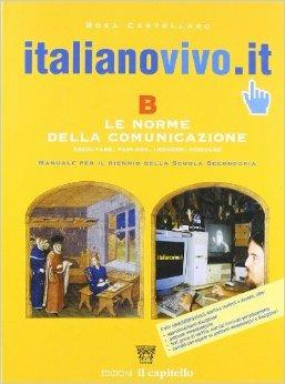 Italianovivo.it. Grammatica e linguistica per il biennio. Vol. B - Rosa Castellaro - Libro Il Capitello 2003 | Libraccio.it