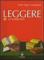 Leggere. Antologia italiana. Per il biennio delle Scuole superiori. - Paola Dagna Campagnoli - Libro Il Capitello 2006 | Libraccio.it