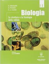 Biologia. Per le Scuole superiori. Vol. 1