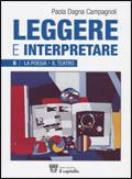 Leggere e interpretare. Antologia italiana. Per il biennio delle Scuole superiori. Vol. 2 - Paola Dagna Campagnoli - Libro Il Capitello 2007 | Libraccio.it