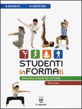 Studenti informati. Con quaderno. Con materiali per il docente.