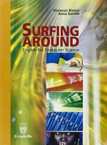 Surfing around. CLIL for english. industriali - Vincenza Bianco, Anna Gentile - Libro Il Capitello 2010 | Libraccio.it