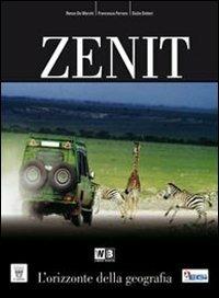 Zenit. Con atlante. Per le Scuole superiori. - Renzo De Marchi, Francesca Ferrara, Giulia Dottori - Libro Il Capitello 2011 | Libraccio.it