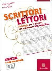 Scrittori & lettori. Per le Scuole superiori. Vol. 1: Narrativa e testi non letterari - Rita Pugliese, Erica M. Golo - Libro Il Capitello 2011 | Libraccio.it