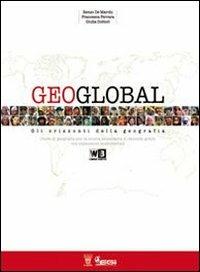 Geoglobal. Con espansione online - Renzo De Marchi, Francesca Ferrara, Giulia Dottori - Libro Il Capitello 2011 | Libraccio.it