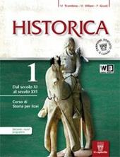 Historica. Con guida allo studio-Leggiamo Costituzione-Atlante. Per le Scuole superiori. Con espansione online. Vol. 1