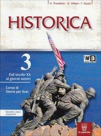 Historica. Con guida allo studio. Per le Scuole superiori. Vol. 3 - M. Trombino, M. Villani, P. Giusti - Libro Il Capitello 2012 | Libraccio.it