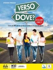 Verso dove? Vol. unico. Con e-book. Con espansione online