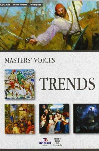 Volume trends. Masters' voices. Per le Scuole superiori. - C. Aira, A. Finotto, J. Pignet - Libro Il Capitello 2012 | Libraccio.it