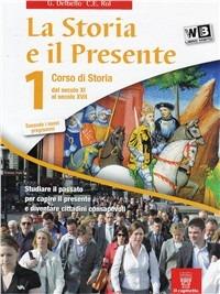 La storia e il presente. Con Leggere Costituzione-Atlante. Per le Scuole superiori. Vol. 1 - G. Delbello, C.E. Rol - Libro Il Capitello 2012 | Libraccio.it