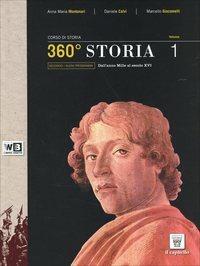 360° storia. Con e-book. Con espansione online. Vol. 1 - A. M. Montanari, D. Calvi, M. Giacomelli - Libro Il Capitello 2012 | Libraccio.it