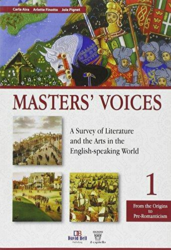 Master's voices. A survey of literature and the arts in the english-speaking world. Con espansione online. Vol. 1 - C. Aira, A. Finotto, J. Pignet - Libro Il Capitello 2012 | Libraccio.it