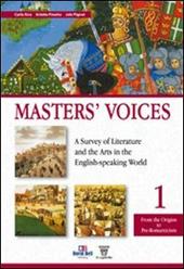 Master's voices. A survey of literature and the arts in the english-speaking world. Con Trends. Con e-book. Con espansione online. Vol. 1