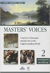 Master's voices. A survey of literature and the arts in the english-speaking world. Per le Scuole superiori. Con e-book. Con espansione online. Vol. 2