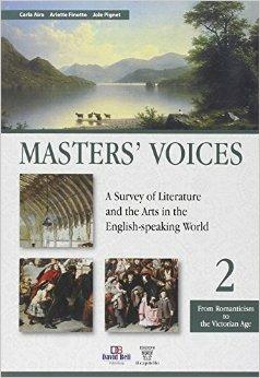 Master's voices. A survey of literature and the arts in the english-speaking world. Per le Scuole superiori. Vol. 2 - C. Aira, A. Finotto, J. Pignet - Libro Il Capitello 2012 | Libraccio.it