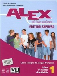 Alex et les autres 1. Vol. unico. Ediz. express. Con e-book. Con espansione online - E. De Gennaro - Libro Il Capitello 2012 | Libraccio.it