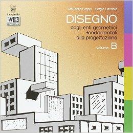 Disegno. Vol. 2 - R. Greppi, S. Lachia - Libro Il Capitello 2014 | Libraccio.it