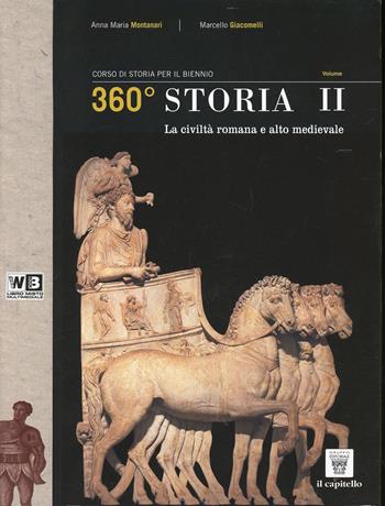 360° storia. Con e-book. Con espansione online. Vol. 2 - A. M. Montanari, D. Calvi, M. Giacomelli - Libro Il Capitello 2013 | Libraccio.it
