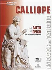Calliope. Mito ed epica. Con e-book. Con espansione online