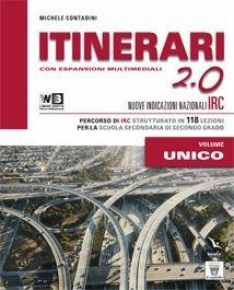 Itinerari di IRC 2.0. Schede tematiche. Vol. unico. Con e-book. Con espansione online - M. Contadini - Libro Il Capitello 2014 | Libraccio.it