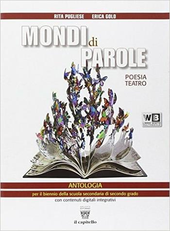 Mondi di parole. Con DVD. Con e-book. Con espansione online - R. Pugliese, E. Golo - Libro Il Capitello 2014 | Libraccio.it