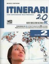 Itinerari di IRC 2.0. Con DVD. Con e-book. Con espansione online. Vol. 2