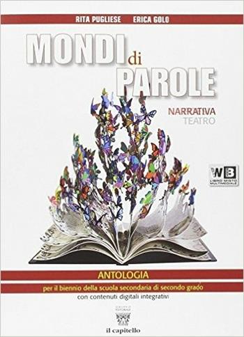 Mondi di parole. Con DVD. Con e-book. Con espansione online. Vol. 1 - R Pugliese, E. Golo - Libro Il Capitello 2014 | Libraccio.it