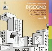 Disegno. Per le Scuole superiori. Con DVD. Con e-book. Con espansione online. Vol. 2