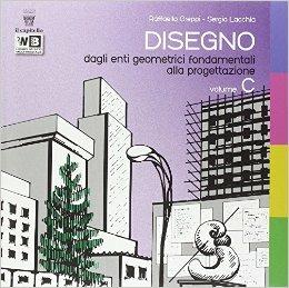 Disegno. Con DVD. Con e-book. Con espansione online. Vol. 3 - R. Greppi, S. Lachia - Libro Il Capitello 2014 | Libraccio.it