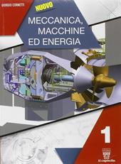 Nuovo meccanica. Macchine ed energia. Con e-book. Con espansione online. Vol. 1