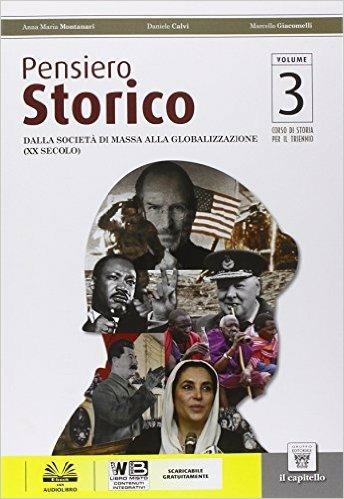 Pensiero storico. Per le Scuole superiori. Vol. 3 - A. M. Montanari, D. Calvi, M. Giacomelli - Libro Il Capitello 2015 | Libraccio.it