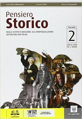 Pensiero storico plus. Con DVD. Con e-book. Con espansione online. Vol. 2 - A. M. Montanari, D. Calvi, M. Giacomelli - Libro Il Capitello 2016 | Libraccio.it