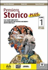 Pensiero storico plus. Con Costituzione-Parole della storia. Con e-book. Con espansione online. Vol. 1 - A. M. Montanari, D. Calvi, M. Giacomelli - Libro Il Capitello 2016 | Libraccio.it