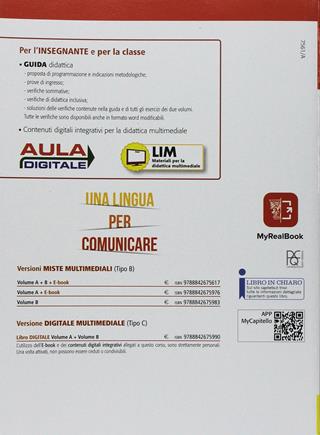 Una lingua per comunicare. Per il biennio delle Scuole superiori. Con ebook. Con espansione online. Vol. A-B - P. Drago, A. Dughera, R. Rossini - Libro Il Capitello 2018 | Libraccio.it