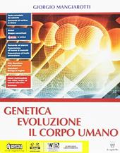 Biologia. Con e-book. Con espansione online. Vol. 2: Genetica. Evoluzione. Il corpo umano.