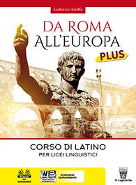 Da roma all'Europa plus. Per il biennio del Liceo linguistico. - Lodovico Griffa - Libro Il Capitello 2018 | Libraccio.it