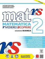 Mat res. Matematica rivedere e scoprire. Ediz. bianca. Recupero e sostegno. e professionali. Con e-book. Con espansione online. Vol. 2 - Luciano Scaglianti, Claudio Della Torre - Libro Il Capitello 2021 | Libraccio.it