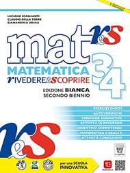 Mat res. Matematica rivedere e scoprire. Ediz. bianca. Con Recupero e sostegno e Attività conclusive. e professionali. Con e-book. Con espansione online. Vol. 3-4 - Luciano Scaglianti, Claudio Della Torre - Libro Il Capitello 2021 | Libraccio.it