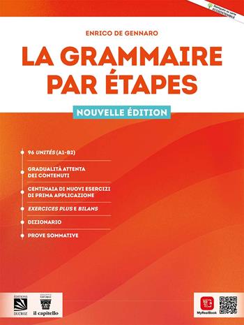 La grammaire par etapes. Per le Scuole superiori. - E. De Gennaro - Libro Il Capitello 2022 | Libraccio.it