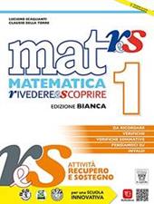 Mat res. Matematica rivedere e scoprire. Ediz. bianca. e professionali. Con e-book. Con espansione online. Vol. 1
