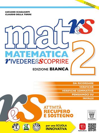 Mat res. Matematica rivedere e scoprire. Ediz. bianca. e professionali. Con e-book. Con espansione online. Vol. 2 - Luciano Scaglianti, Claudio Della Torre - Libro Il Capitello 2021 | Libraccio.it