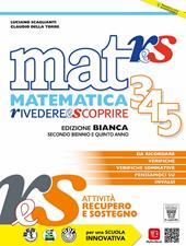 Mat res. Matematica rivedere e scoprire. Ediz. bianca. e professionali. Con e-book. Con espansione online. Vol. 3-4-5