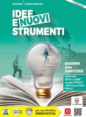 Idee e nuovi strumenti. Quaderno delle competenze. Per il biennio delle Scuole superiori. Con e-book. Con espansione online