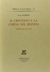 Il cristiano e la Chiesa nel mondo. Testimonianza di verità