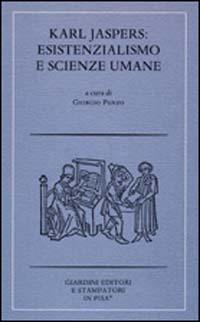 Karl Jaspers: esistenzialismo e scienze umane  - Libro Giardini 2003, Biblioteca di filosofia dell'educazione | Libraccio.it