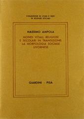 Mondi vitali, religiosi e secolari in transizione: la morfologia sociale livornese