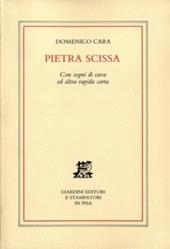 Pietra scissa. Con segni di cava ed altra rapida carta