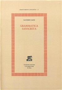 Grammatica sanscrita - Saverio Sani - Libro Giardini 1991, Orientamenti linguistici | Libraccio.it