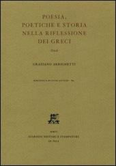 Poesia, poetiche e storia nella riflessione dei greci. Studi